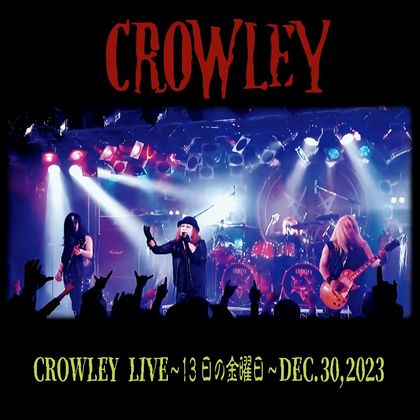 CROWLEY / LIVE〜13̋j〜Dec.30.2023 (CD) yTFOZZỸJo[ohuTHE Wizard of OzvCuCDRIIz
