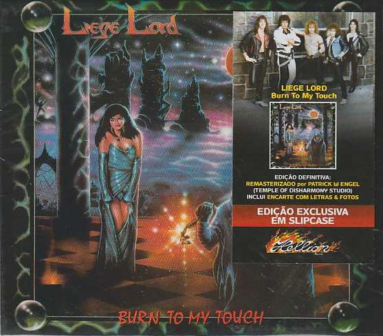 LIEGE LORD / Burn to my Touch@islip/2024 reissue) }X^[
