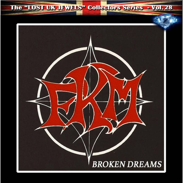 FKM / Broken DreamsyLost UK Jewels Vol.28z