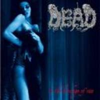 DEAD / In The Bondage Of Vice 