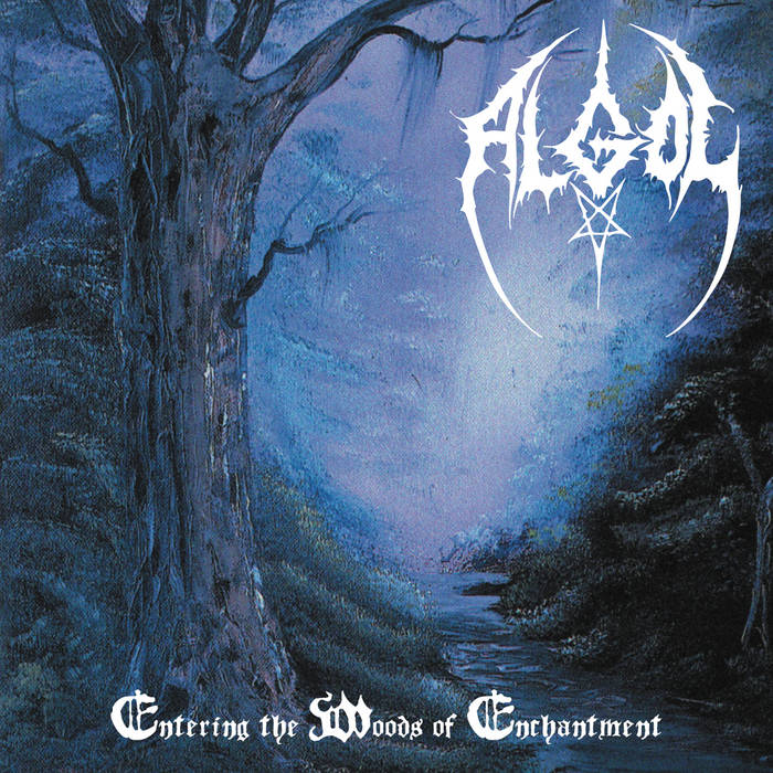 ALGOL / Entering the Woods of Enchantment (1996/2024 reissue)