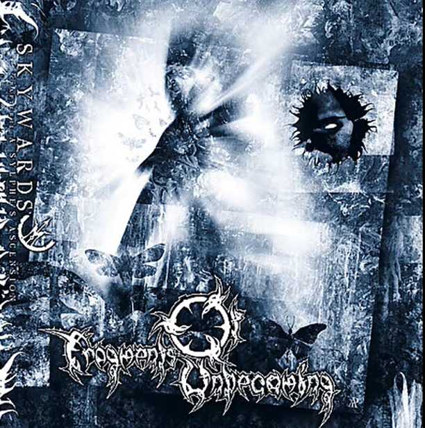FRAGMENTS OF UMBECOMING / Skywards Chapter II (slipj