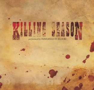 IMMERSED IN BLOOD / Killing Season (Áj