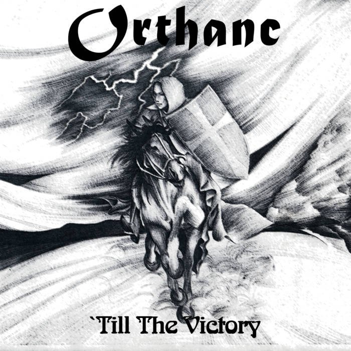 ORTHANC / Till the Victory i1997/2023 reissue)