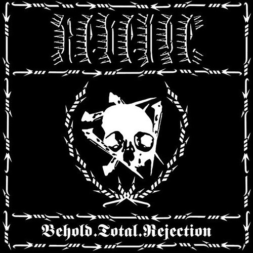 REVENGE / Behold Total Rejection