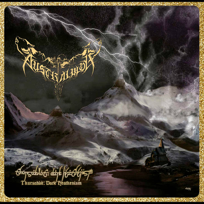 AUSTRAL WOLF / Thursarblot Dark Heathenism (NEW !)