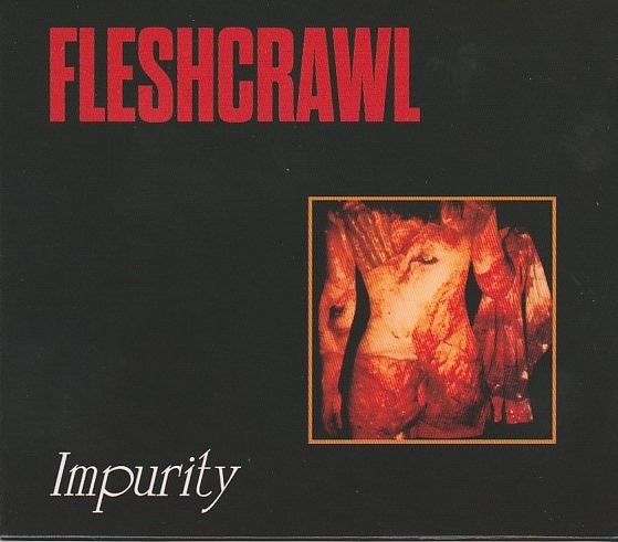 FLESHCRAWL / Impurity (1994/2024/slip)