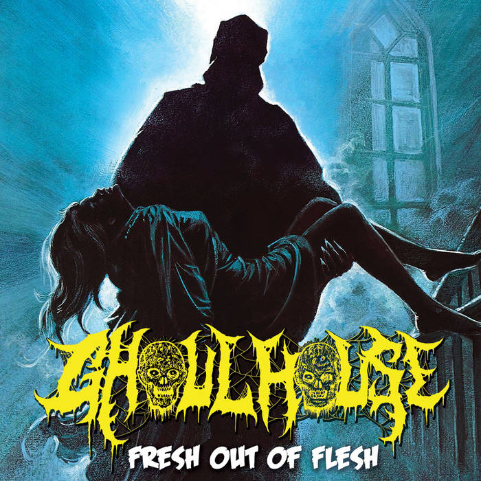 GHOULHOUSE / Fresh Out Of Flesh (NEW !!)