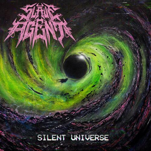 SLAVE AGENT / Silent Universe (NEW !!)