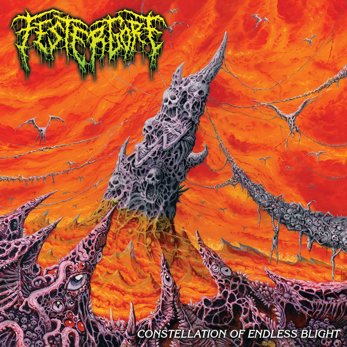 FESTERGORE / Constellation of Endless Blight