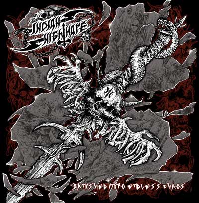 INDIAN NIGHTMARE / Banished into Endless Chaos