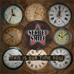 SECRET SMILE / This is our Time Now
