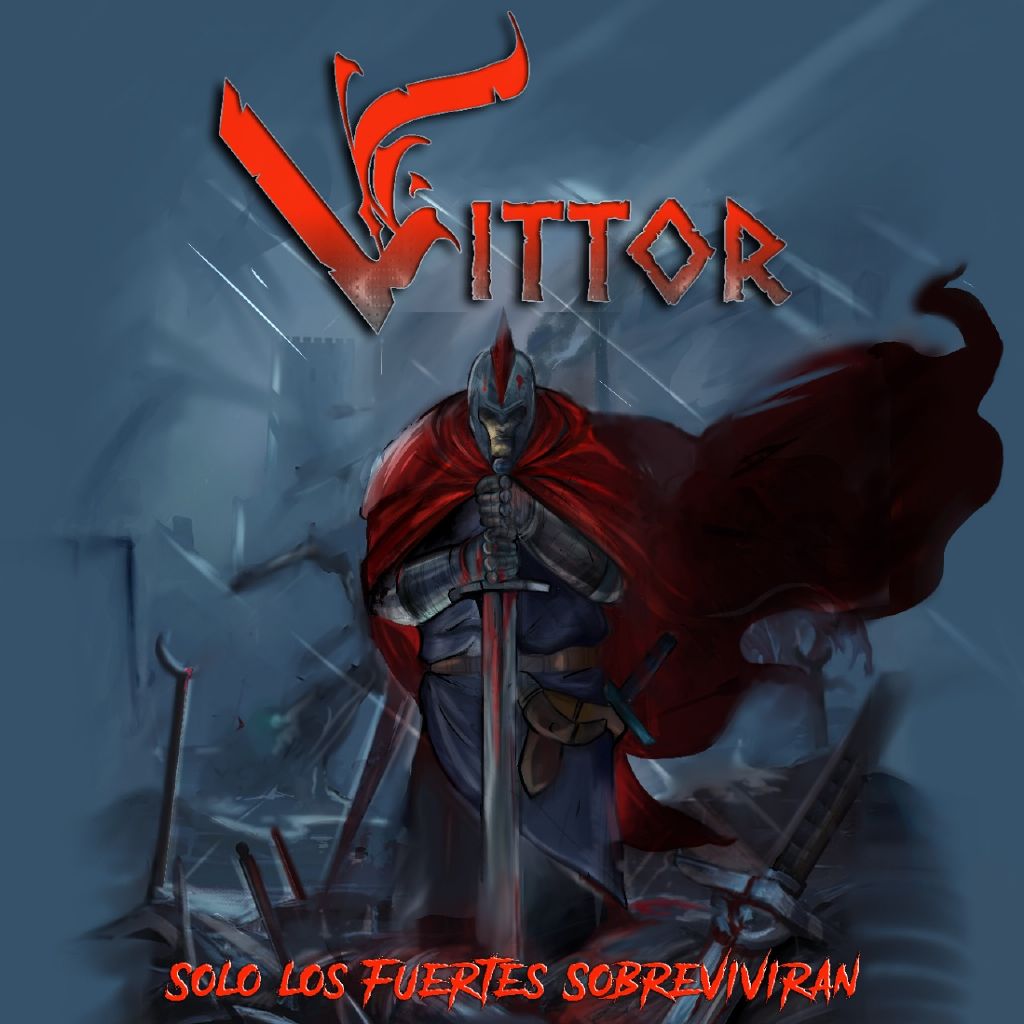 VITTOR / Soo los fuertes sobreviviran