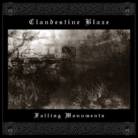 CLANDESTINE BLAZE / Fallin Monuments 