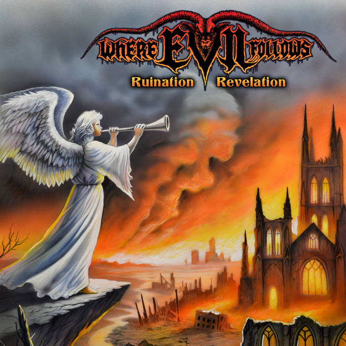 WHERE EVIL FOLLOWS / Ruination Revelation