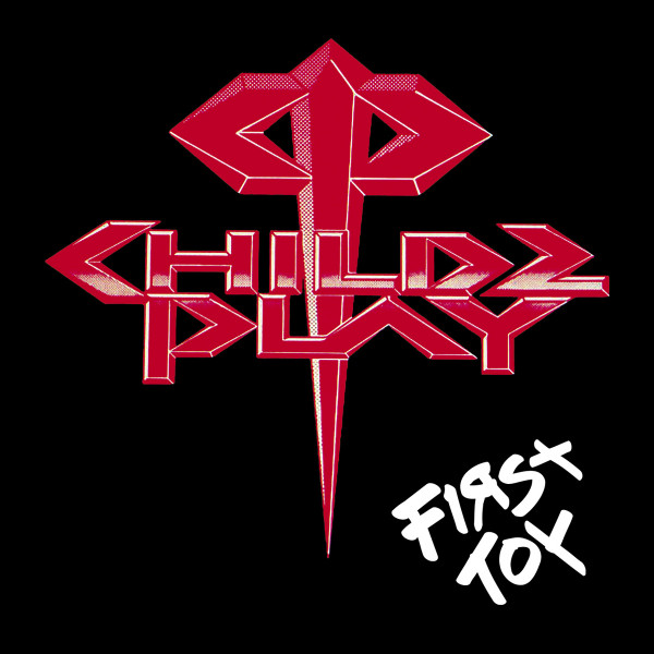 CHILDZPLAY / First Toy (1986/2025 reissue) L.A.^nALP̏CDI