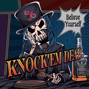 KNOCK’EM DEAD / Believe Yourself (27日発売！）