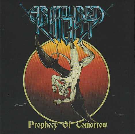 ARMOURED KNIGHT / Prophecy of Tomorrow + 6 (2025 reissue) 名作再発！