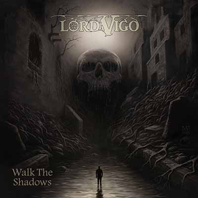 LORD VIGO / Walk the Shadows@iNEWIj