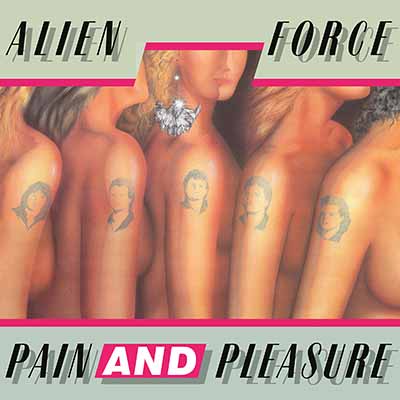 ALIEN FORCE / Pain and Pleasure (slip/2023 reissue) ʌXyVvCXI