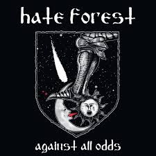 HATE FOREST / Against All Odds (NEW !)