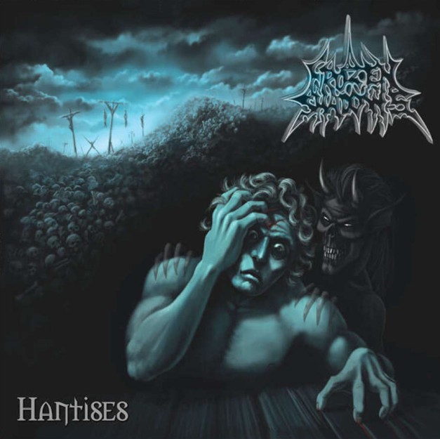 FROZEN SHADOWS / Hantises (2025 reissue)