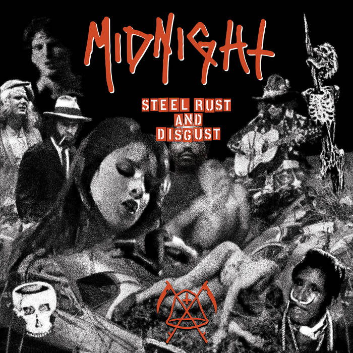 MIDNIGHT / Steel Rust and Disgust (NEW !)