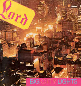 LORD(nK[j / Big City Lights (2012 reissue)
