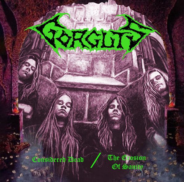 GORGUTS / Considered Dead + The Erosion of Sanity@i2CD)
