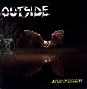 OUTSIDE / Never In Security (collectors CD)