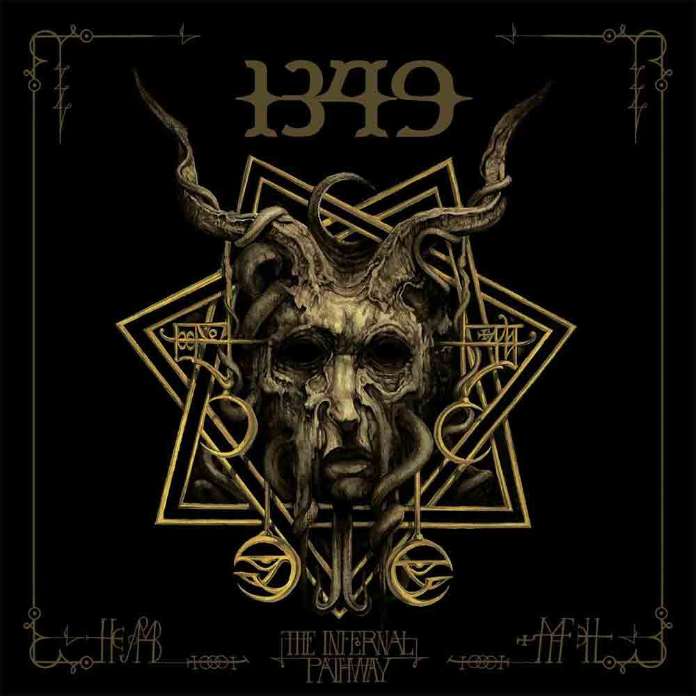 1349 / The Infernal Pathway 
