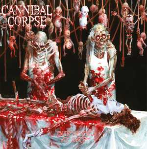 CANNIBAL CORPSE / Butchered at Birth (2025 reissue)