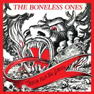 THE BONELESS ONES / Skate for the Devil (2023 reissue/digi)