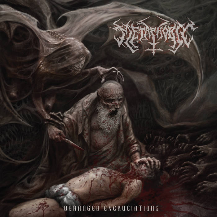 METAPHOBIC / Deranged Excruciations