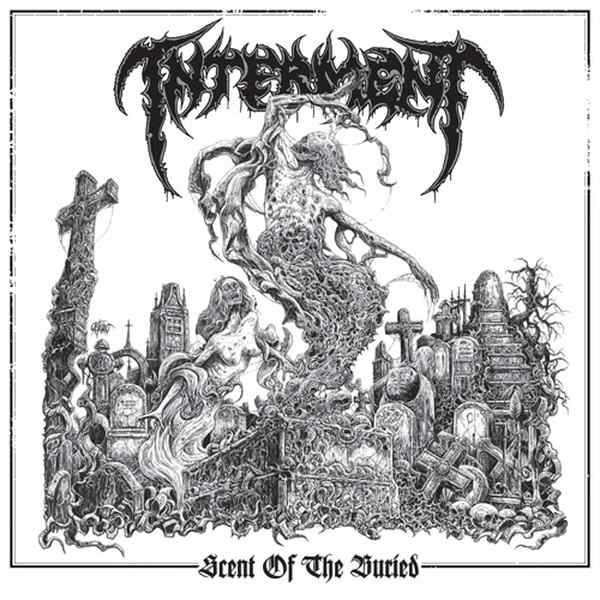 INTERMENT / Scent of the Buried