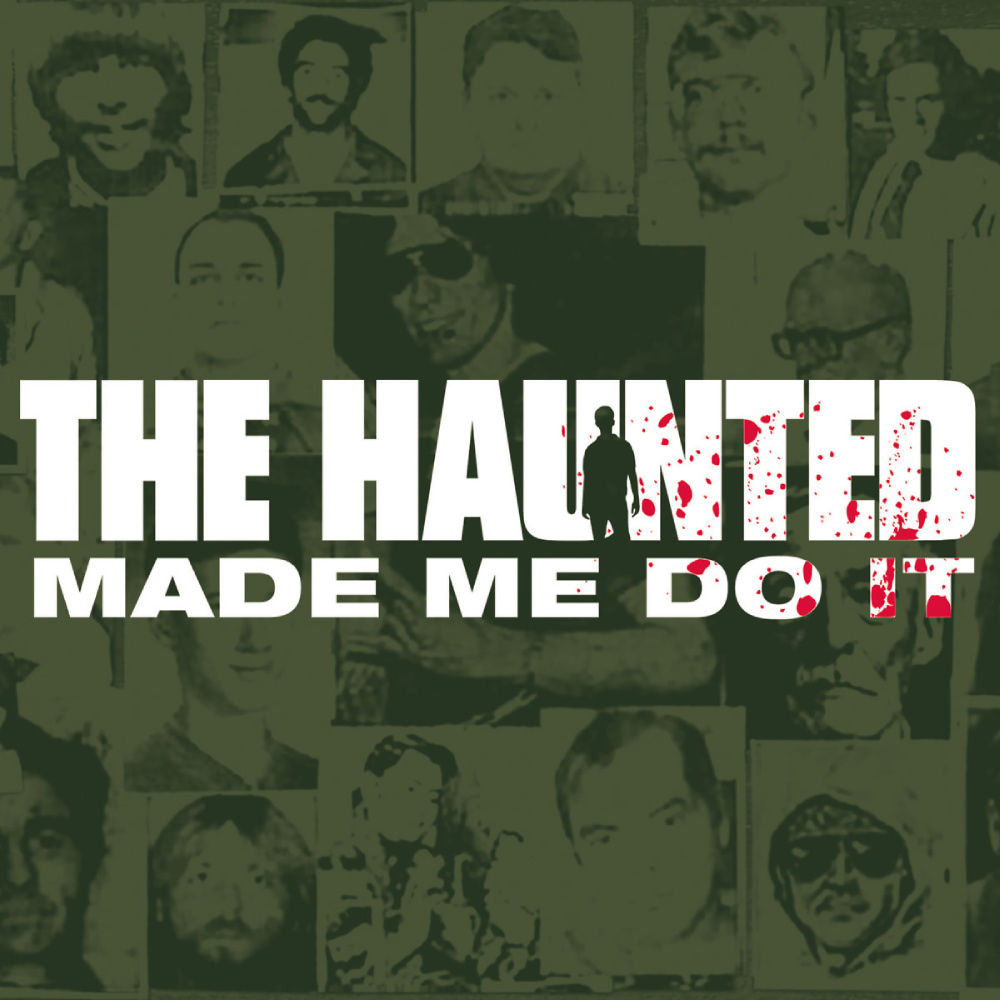 THE HAUNTED / Made me do it (digi) (2021 reissue)