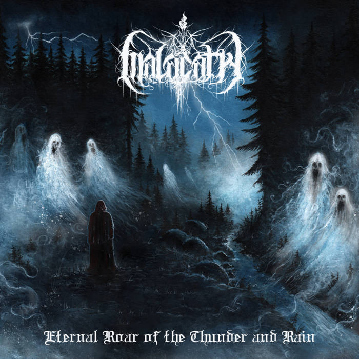 MALACATH / Eternal Roar of the Thunder and Rain