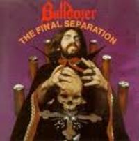 BULLDOZER / The Final Separation (digi) 