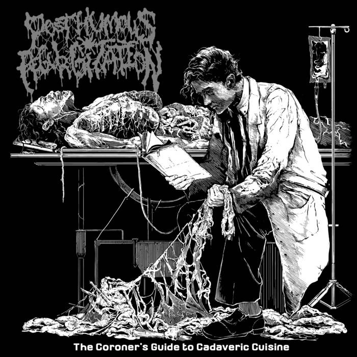 POSTHUMOUS REGURGITATION / The Coroner's Guide to Cadaveric Cuisine