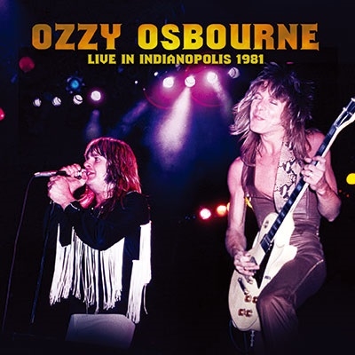 OZZY OSBOURNE / Live in Indianapolis 1981 (ALIVE THE LIVE)