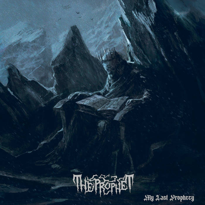 THE PROPHET / My Last Prophecy