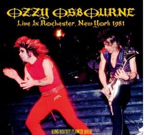 OZZY OSBOURNE / Live In Rochester New York 1981 King Biscuit Flower Hour (Alive the Live)