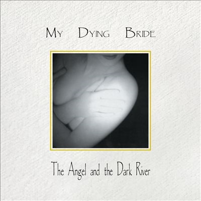 MY DYING BRIDE / The Angel and the Dark River (digi/2025 reissue)