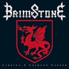 BRIMSTONE / Carving a Crimson Career ()