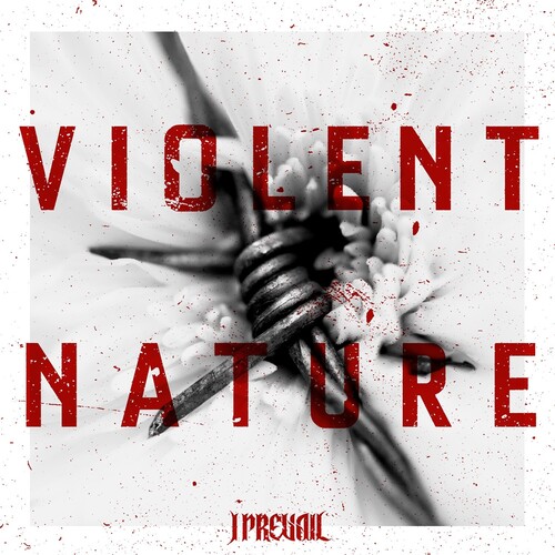 I PREVAIL / Violent Nature
