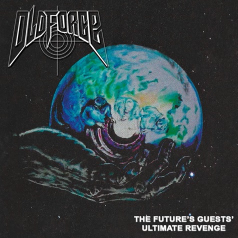 OLD FORCE / The Future's Guestsf Ultimate Revenge