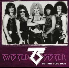 TWISTED SISTER / Detroit Club 1979