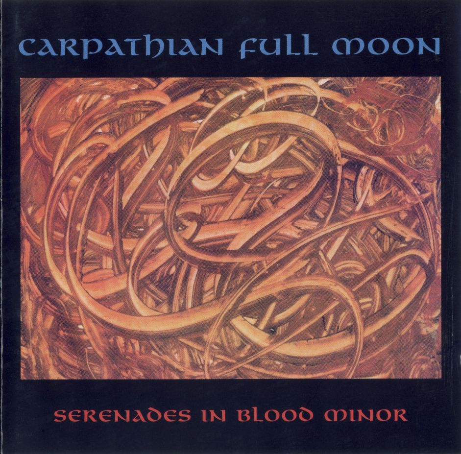 CARPATHIAN FULL MOON / Serenades in Blood Minor i2025 reissue)