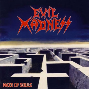 EVIL MADNESS / Maze of Souls i2021 reissue)