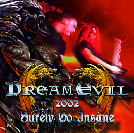 DREAM EVIL - SURELY GO INSANE(1CDR)